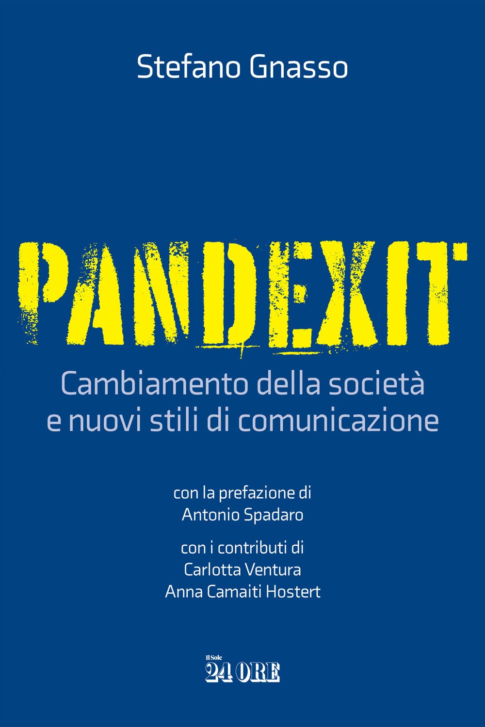 Pandexit. Cambiamento della società e nuovi stili di comunicazione Media & Communication