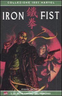 Le sette capitali del paradiso. Iron Fist (Vol. 2) book