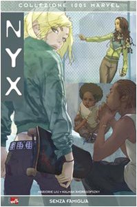 Nyx. Senza famiglia (Collezione 100% Marvel) Manga