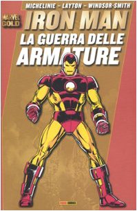 La guerra delle armature. Iron Man Superheroes