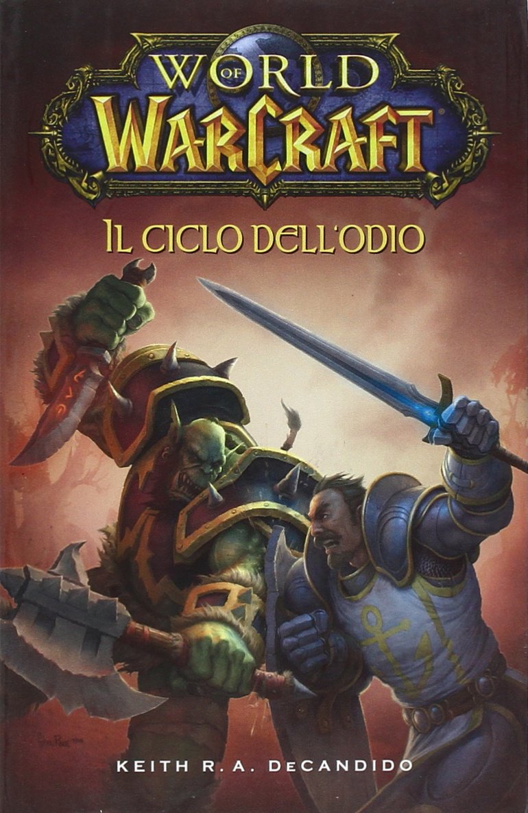 Il ciclo dell'odio. World of Warcraft book