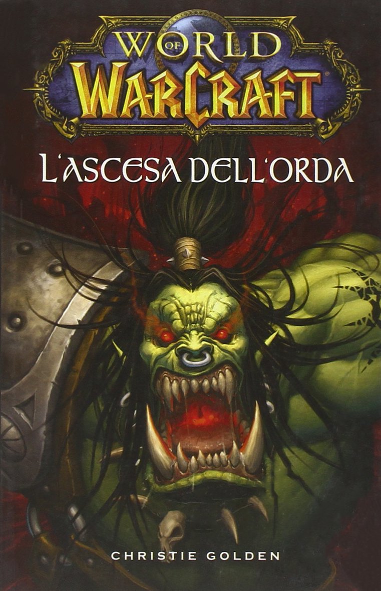 L'ascesa dell'orda. World of Warcraft (Vol. 3) book