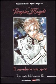 Il peccato del ghiaccio blu. Vampire knight. Il cavaliere vampiro Horror & Mystery