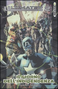 Il giorno dell'indipendenza. Ultimates 2 (Vol. 2) book