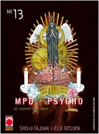 MPD-Psycho. Nei labirinti della mente (Vol. 13) (Planet manga) Manga