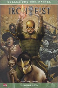 L'ottava città. Iron Fist (Vol. 5) book