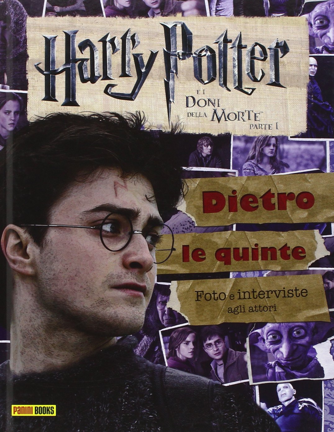 Harry Potter e i doni della morte. Parte I. Dietro le quinte. Foto e interviste agli attori Non-fiction