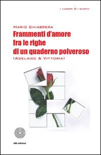 Frammenti d'amore fra le righe di un quaderno polveroso (Adelaide & Vittoria) book