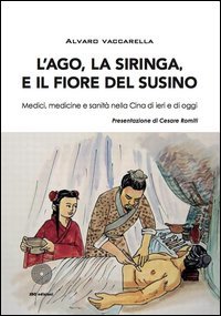 L'ago, la siringa e il fiore del susino book