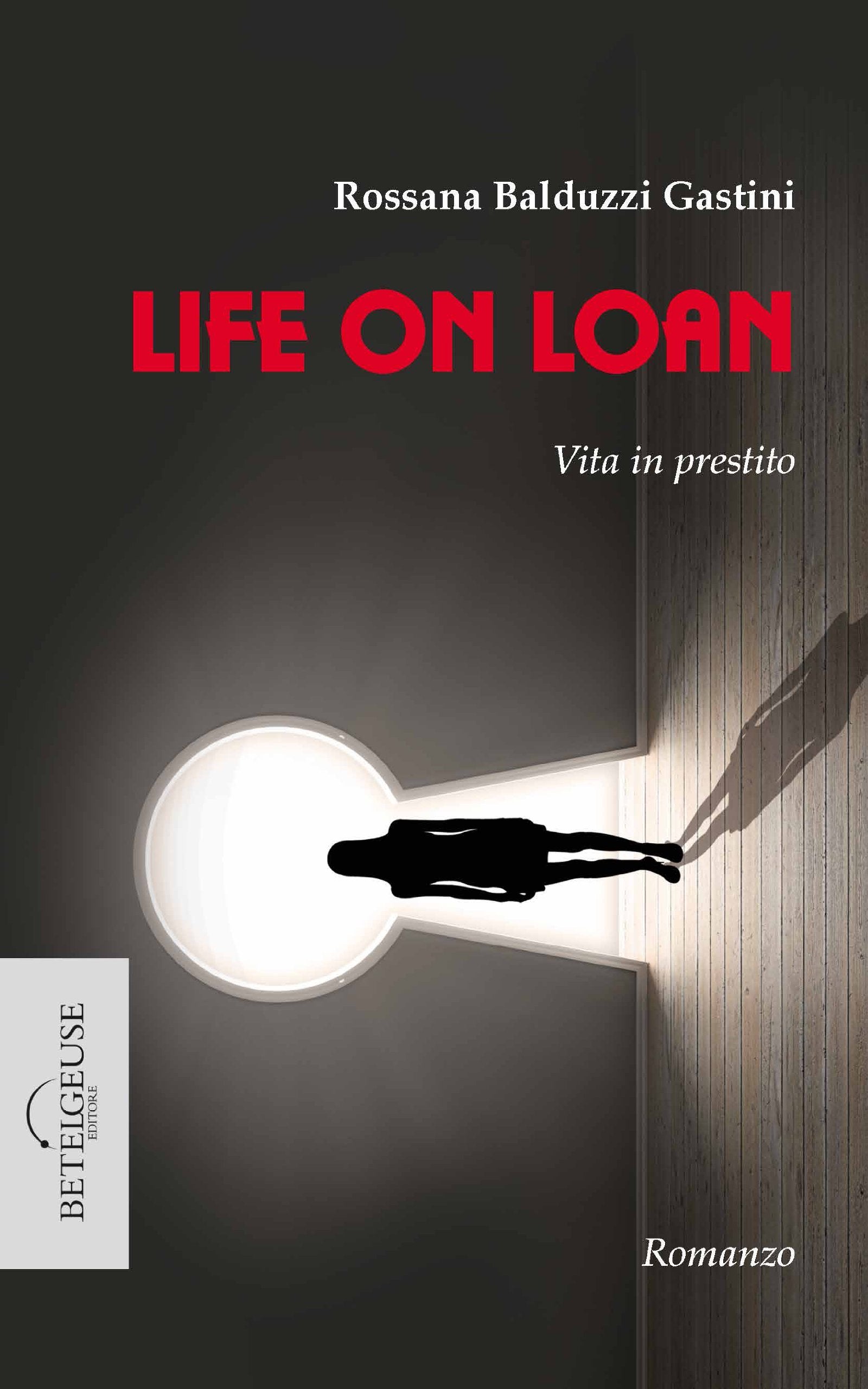 Life on loan. Vita in prestito book