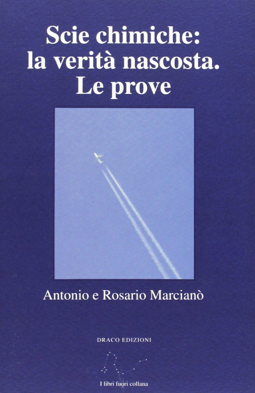 Scie chimiche. La verità nascosta. Le prove book