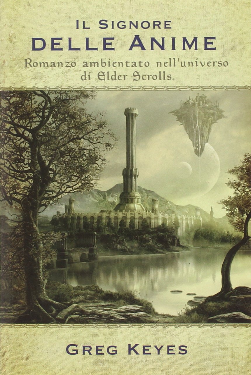 Il signore delle anime. Romanzo ambientato nell'universo di Elder Scrolls Contemporary literature