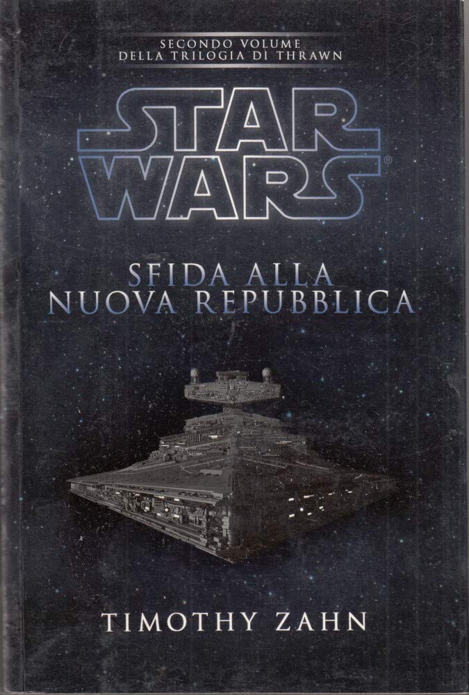 Star Wars. Sfida alla nuova repubblica. La trilogia di Thrawn (Vol. 2) book