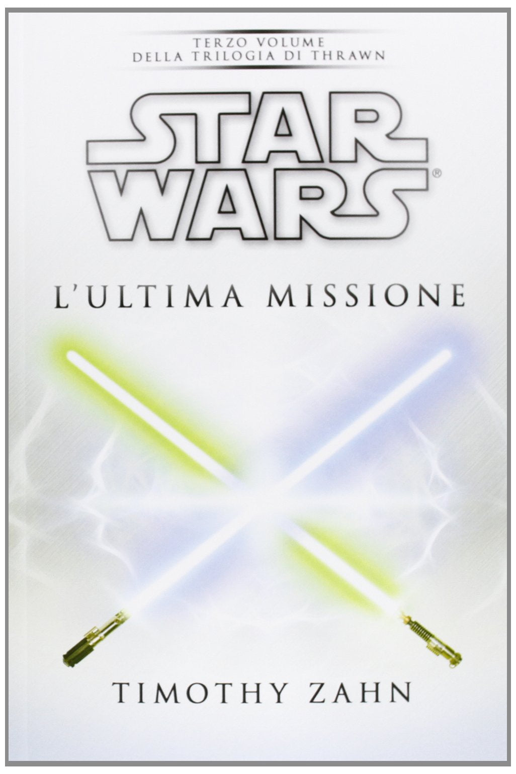 Star Wars. L'ultima missione. La trilogia di Thrawn Contemporary literature
