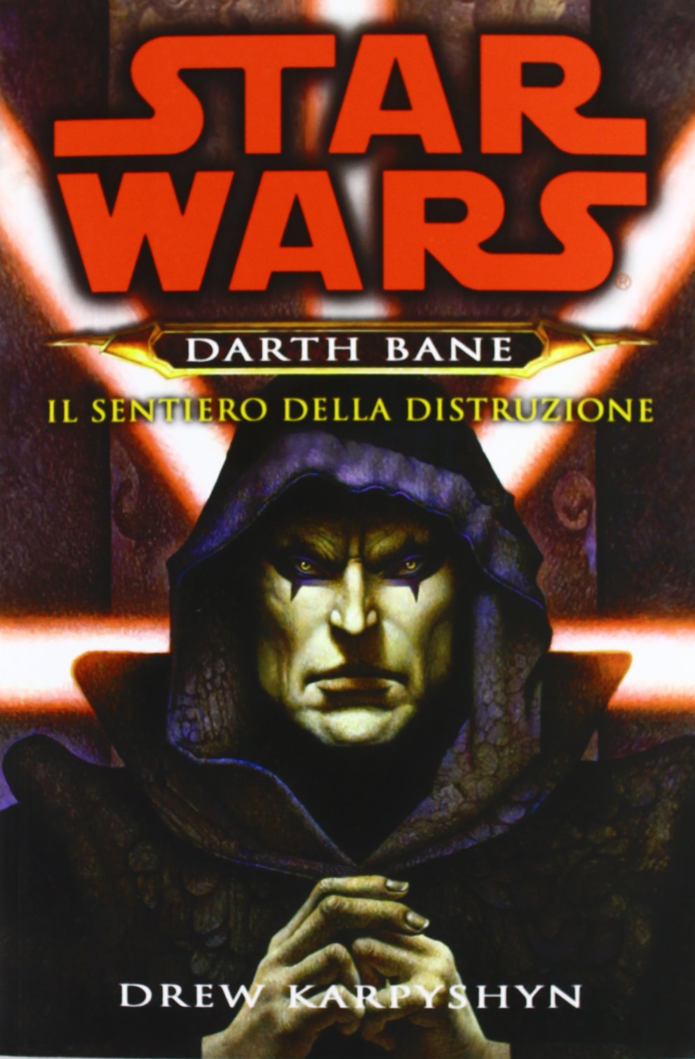 Il sentiero della distruzione. Star Wars. Darth Bane (Vol. 1) book