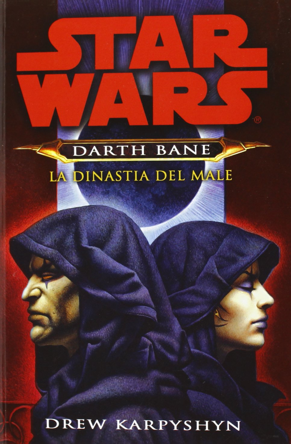 La dinastia del male. Star Wars. Darth Bane (Vol. 3) book