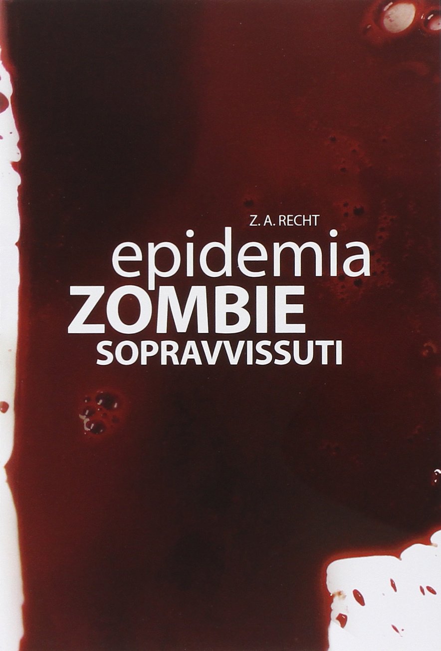 Sopravissuti. Epidemia zombie (Vol. 3) (Apocalittici) Horror & Mystery