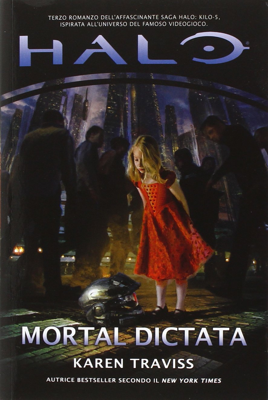 Halo. Mortal dictata. Kilo-Five trilogy (Vol. 3) (Videogiochi da leggere) Contemporary literature