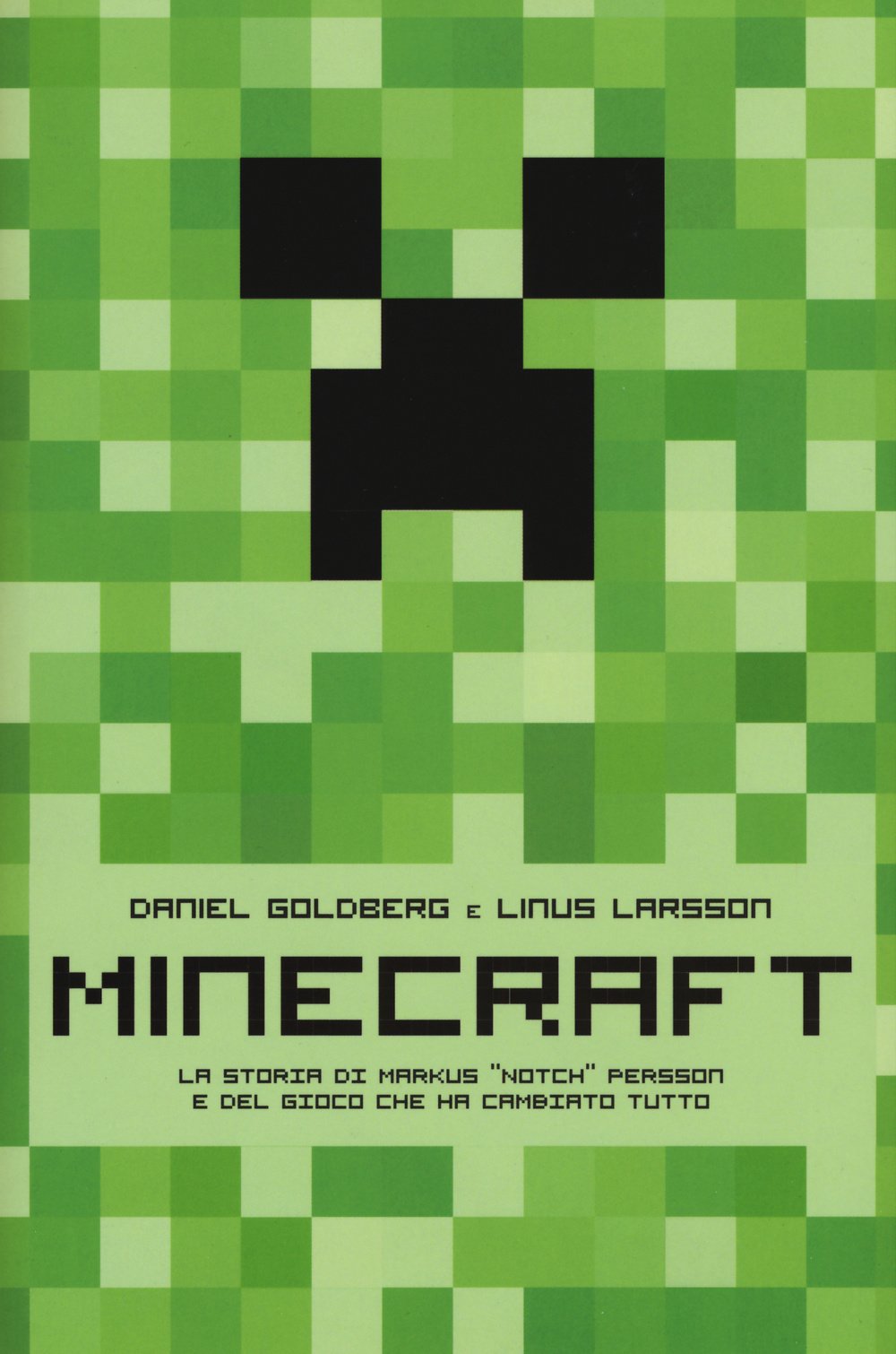 Minecraft. La storia di Markus «Notch» Persson e del gioco che ha cambiato tutto book