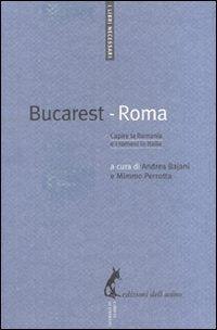 Bucarest-Roma. Capire la Romania e i rumeni in Italia (I libri necessari) Books