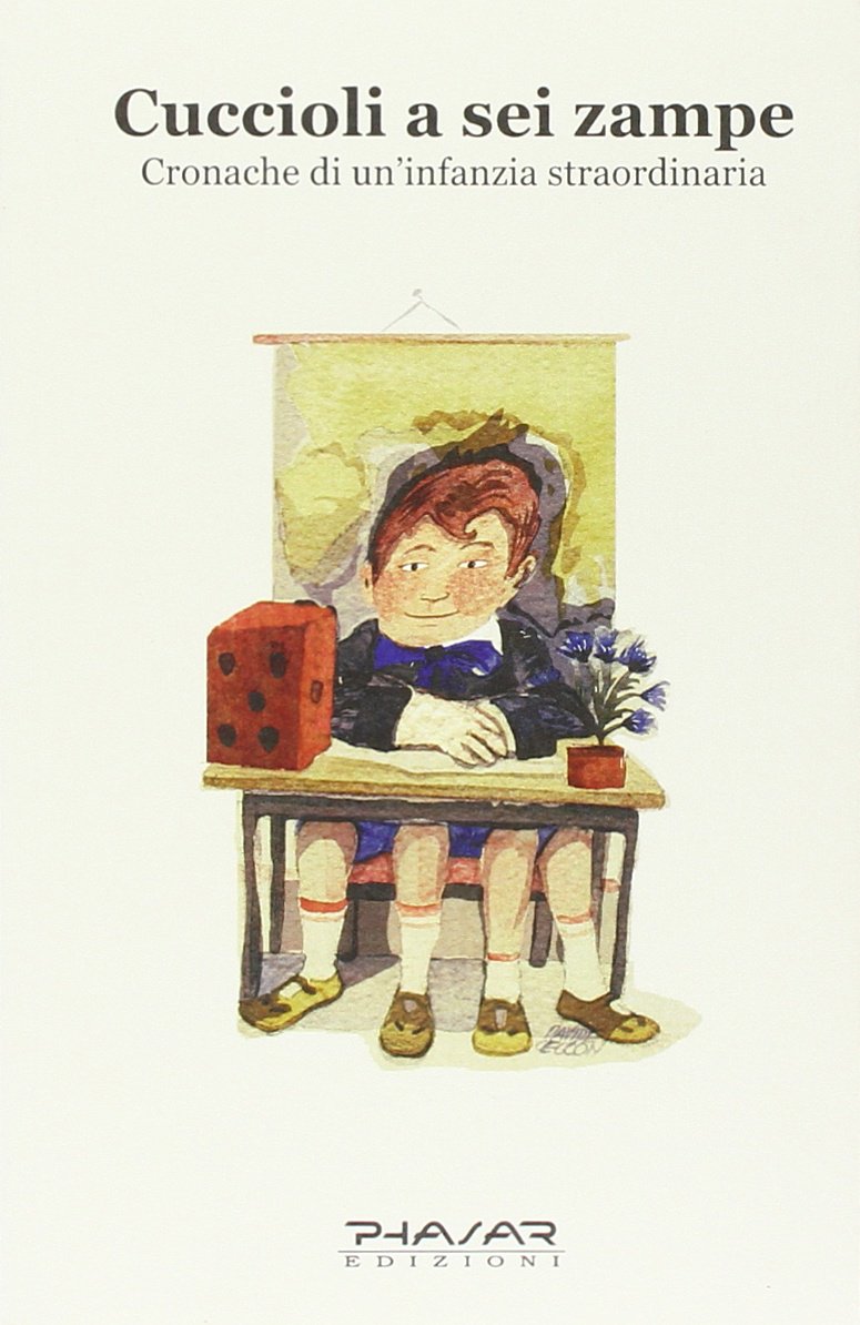 Cuccioli a sei zampe. Cronache di un'infanzia straordinaria book