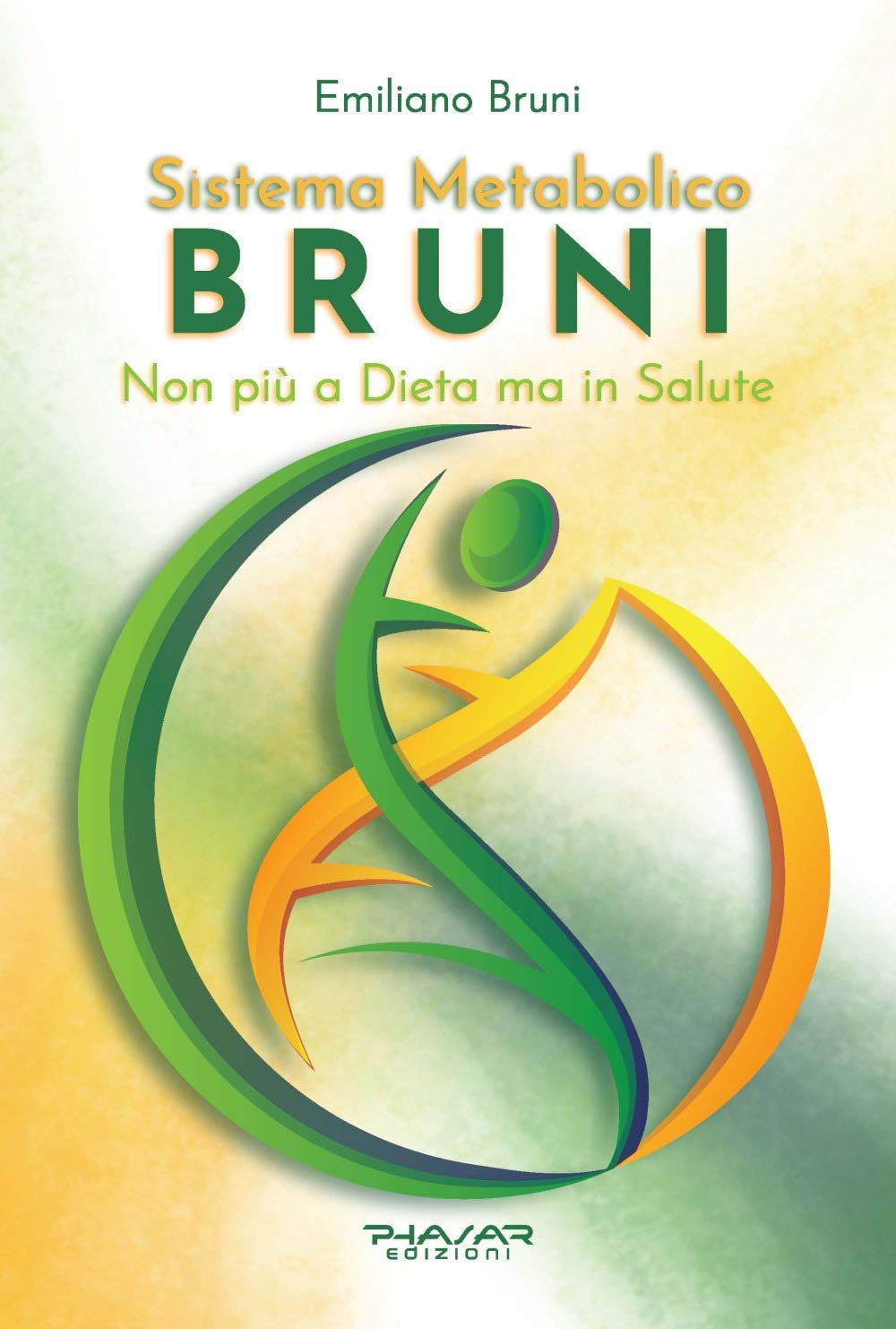 Sistema Metabolico Bruni. Non più a dieta ma in salute book