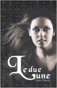 Le due lune Contemporary literature Books