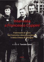 Intervista a Francesco Cuppini. Frammenti di storia del Cammino neocatecumenale e della Chiesa di Bologna Religion & Esotericism