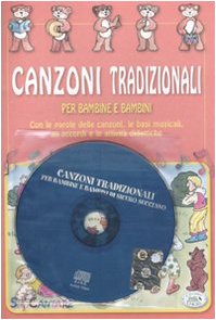 Canzoni tradizionali per bambine e bambini. Ediz. illustrata. Con CD Audio Non-fiction