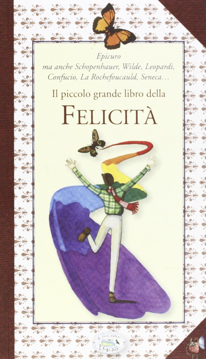 Il piccolo grande libro della felicità (Fragole e farfalle) Contemporary literature