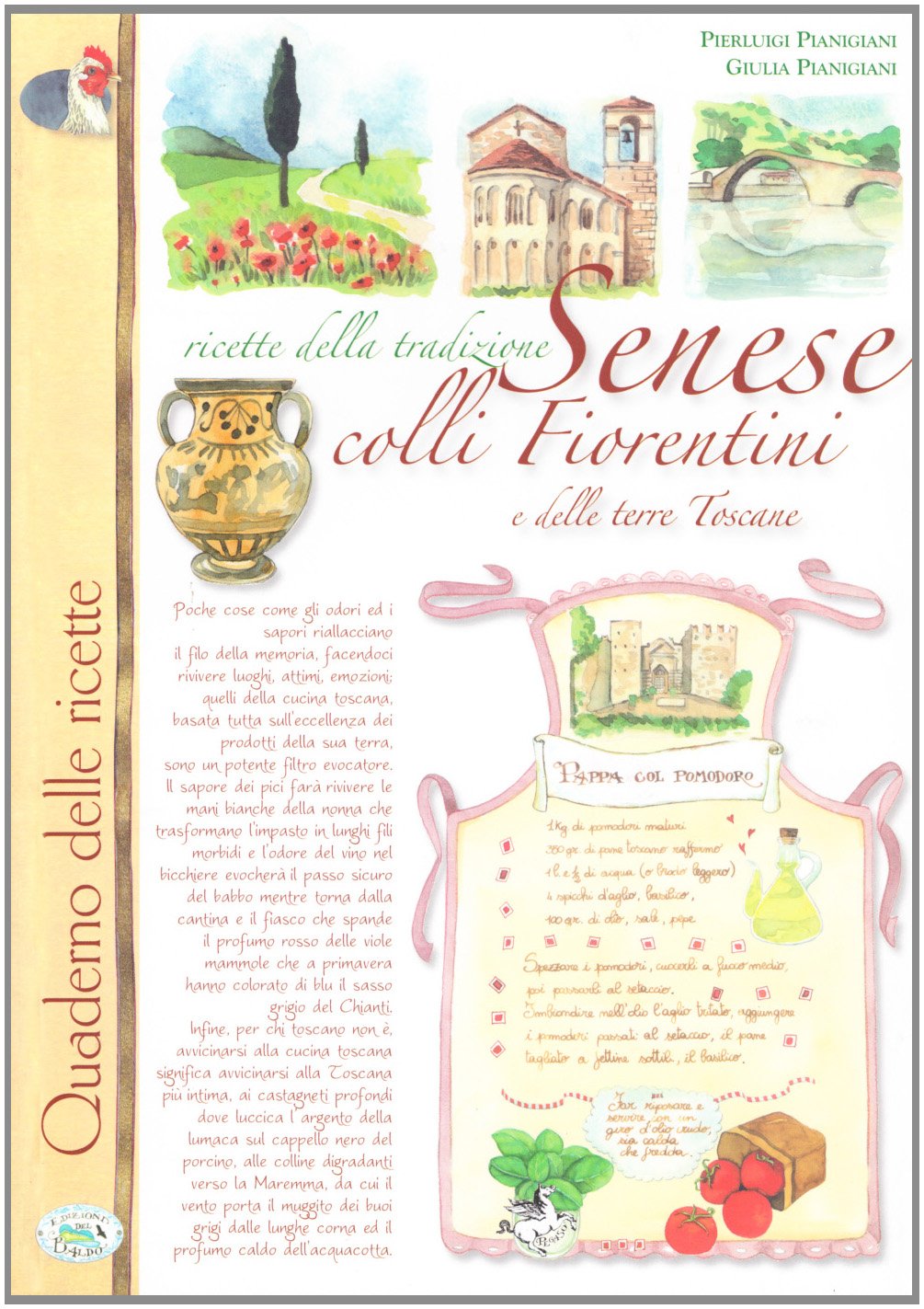 Ricette della tradizione senese colli fiorentini (Tradizione in cucina) Leisure, Home & Garden