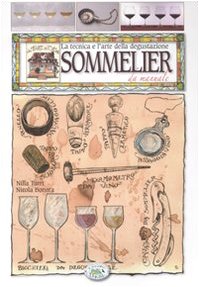 Sommelier da manuale. La tecnica e l'arte della degustazione book