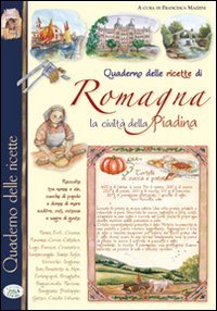 Product Image: Quaderno delle ricette di Romagna. La civiltà piadina
