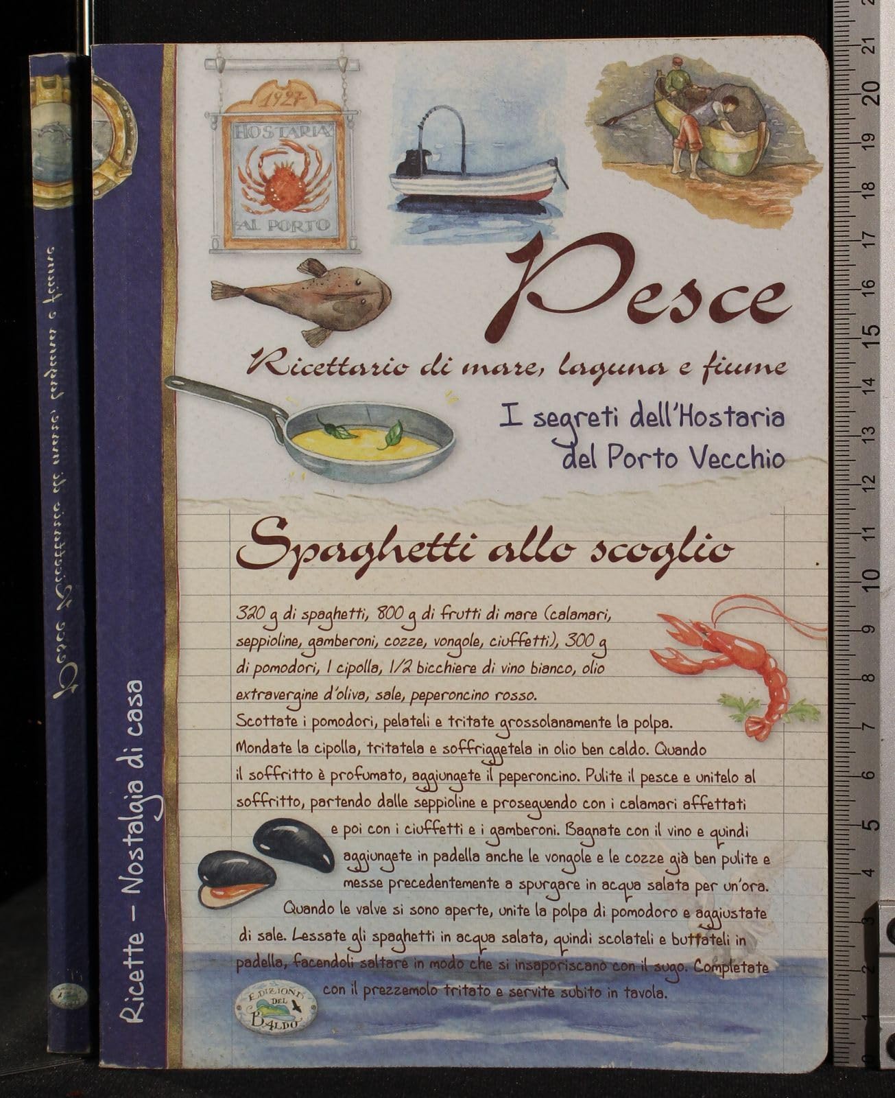 Pesce. Ricettario di mare, laguna e fiume. I segreti dell'Hosteria del Porto Vecchio Cooking & Enjoying