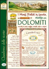 I monti pallidi in tavola. Quaderno delle ricette delle Dolomiti book