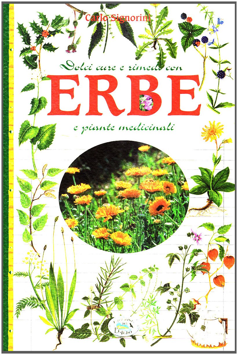 Dolci cure e rimedi con erbe e piante medicinali Health, Nutrition & Fitness