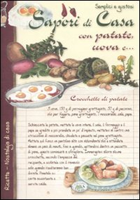 Semplici e gustosi. Sapori di casa con patate, uova e... book