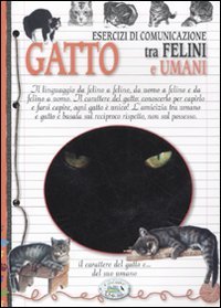 Gatto. Esercizi di comunicazione tra felini e umani Pets