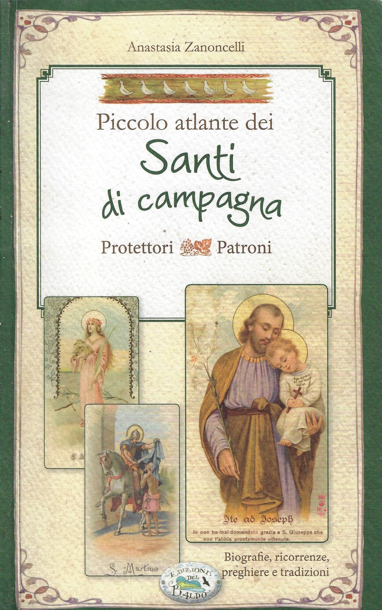 Piccolo atlante dei santi di campagna protettori patroni Religion & Esotericism