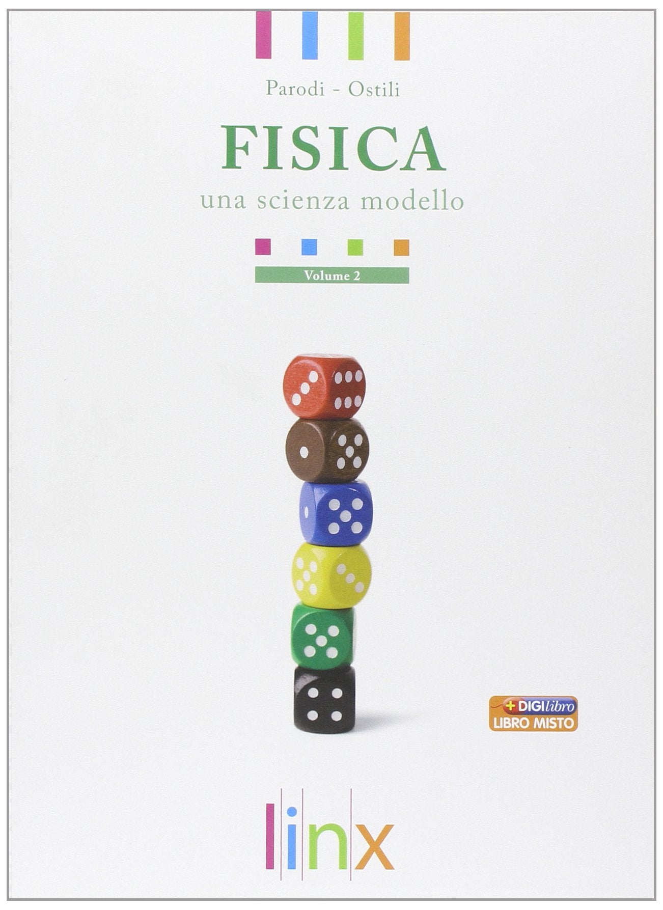 Fisica. Una scienza modello. Per le Scuole superiori. Con espansione online (Vol. 2) Natural Sciences