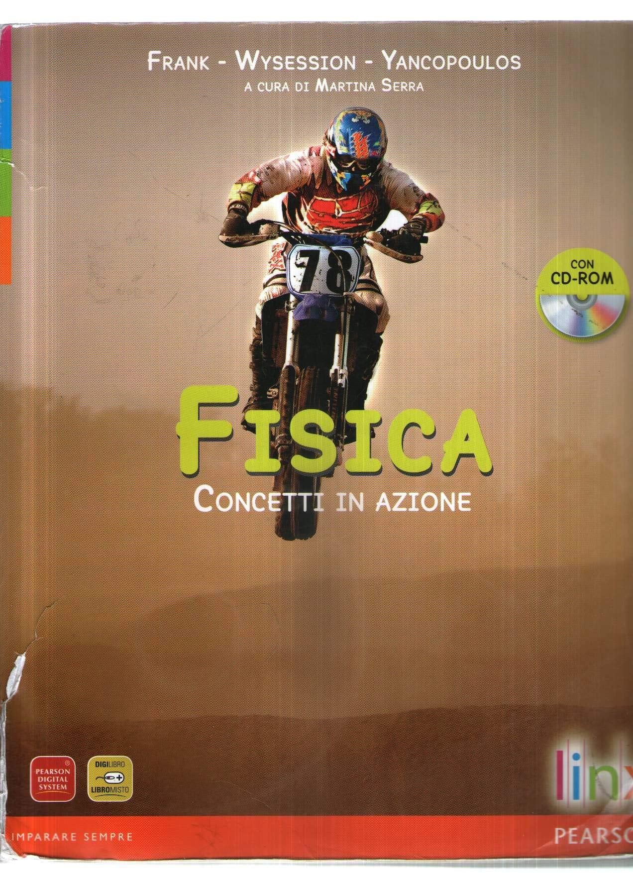 Fisica. Concetti in azione. Volume unico. Per le Scuole superiori. Con DVD-ROM. Con espansione online Natural Sciences