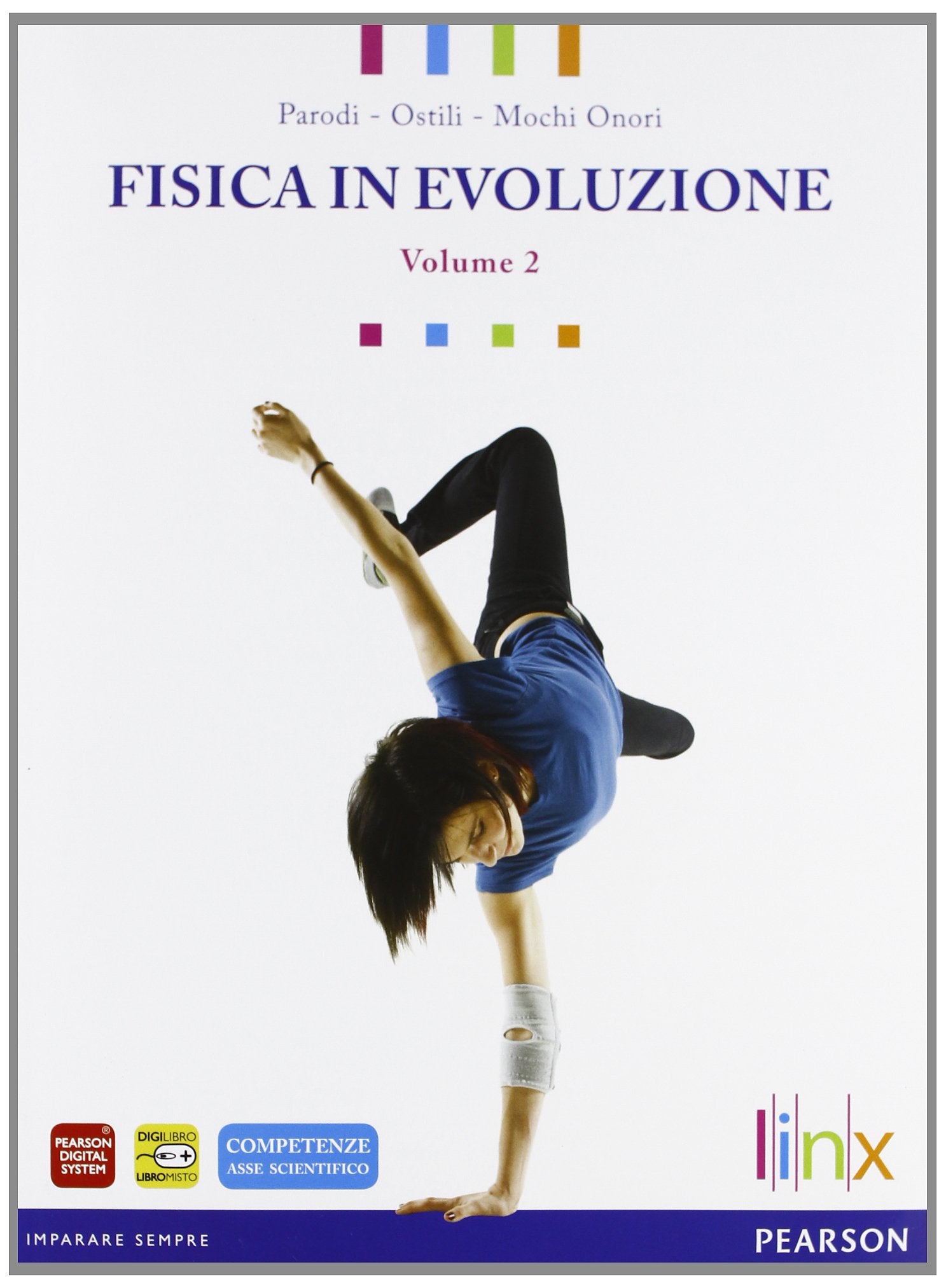 Fisica in evoluzione. Per le Scuole superiori. Con espansione online. Onde, luce, campo elettrico e magnetico (Vol. 2) book