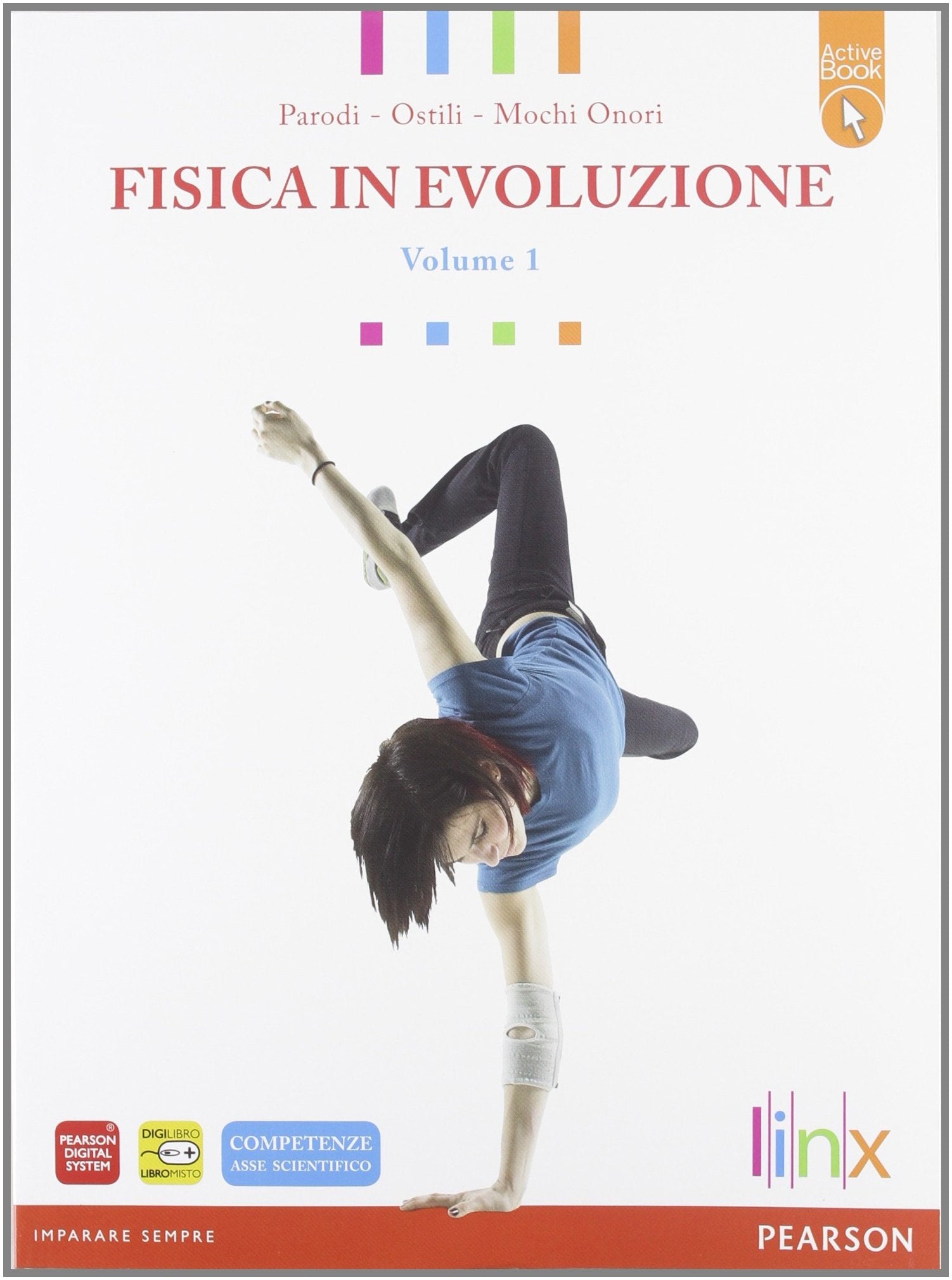 Fisica in evoluzione. LibroLIM. Per le Scuole superiori. Con espansione online (Vol. 1) book