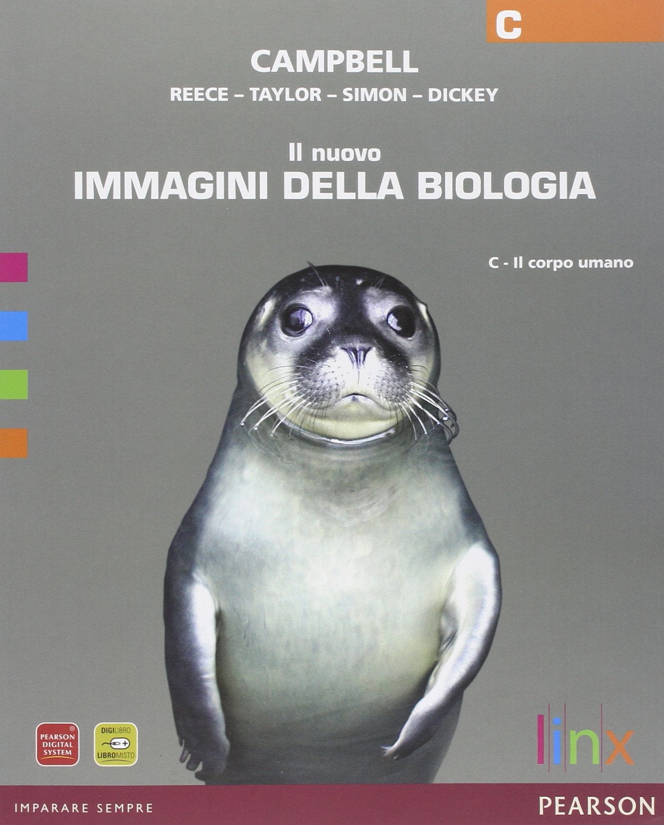 Il nuovo immagini della biologia. Vol. C: Il corpo umano. Per le Scuole superiori. Con espansione online Professional & Reference Books