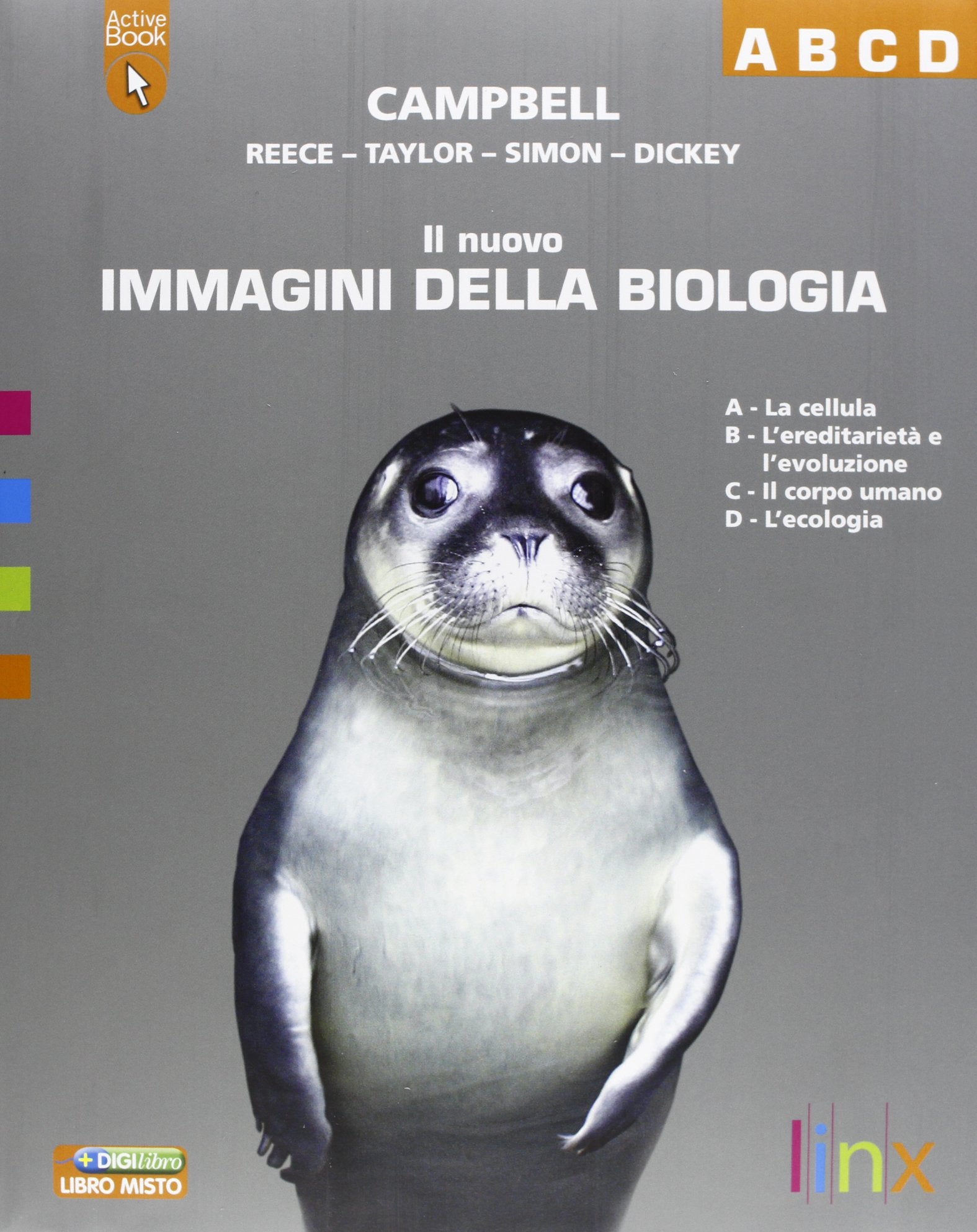 Il nuovo immagini della biologia. Vol. A-B-C-D. Per le Scuole superiori. Con DVD-ROM. Con espansione online book