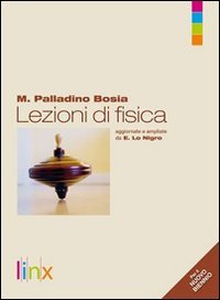 Lezioni di fisica. Volume unico. Per le Scuole superiori. Con espansione online Natural Sciences