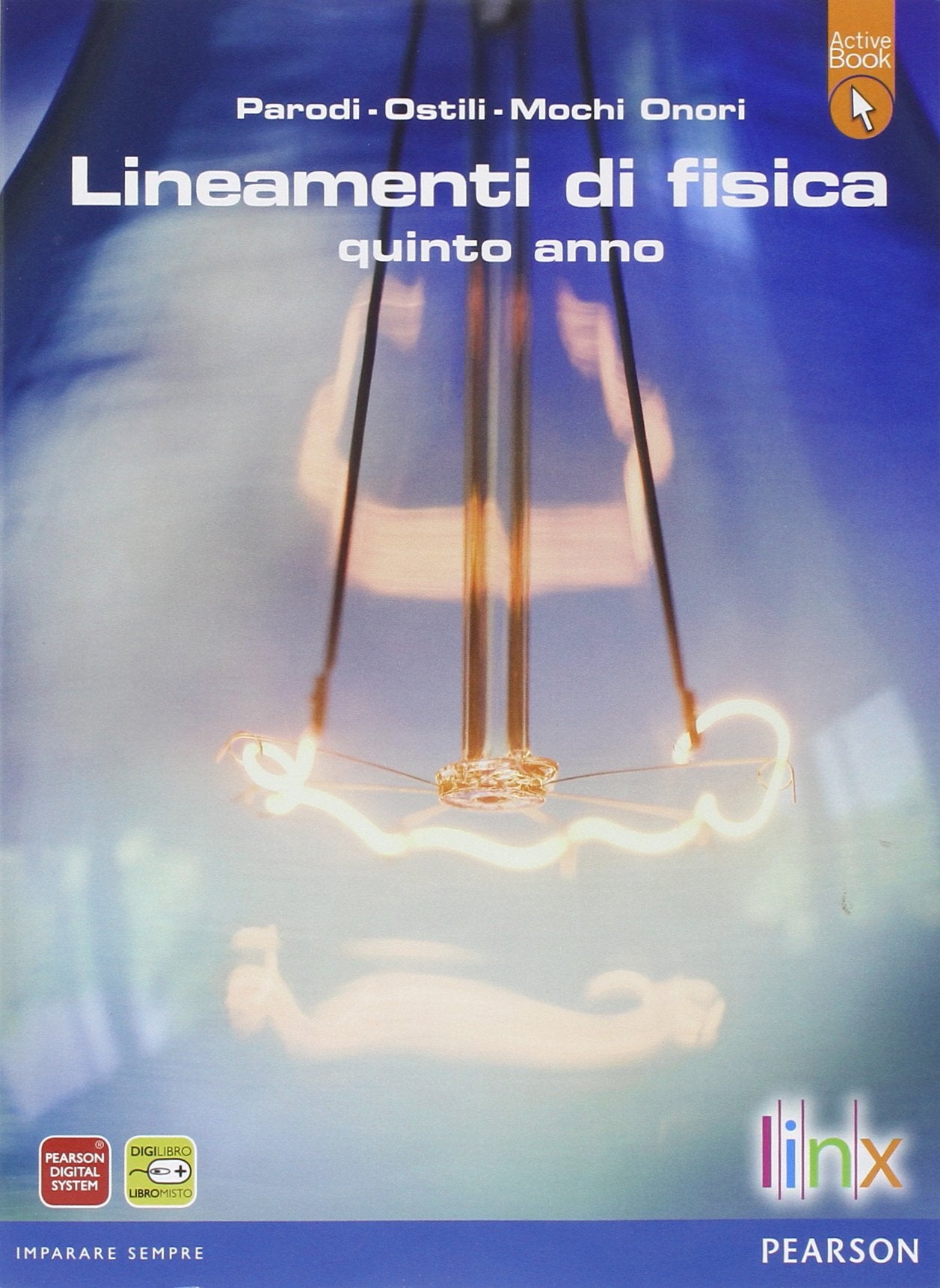 Lineamenti di fisicaLIM. Per il triennio delle Scuole superiori. Con e-book. Con espansione online. Con libro Natural Sciences
