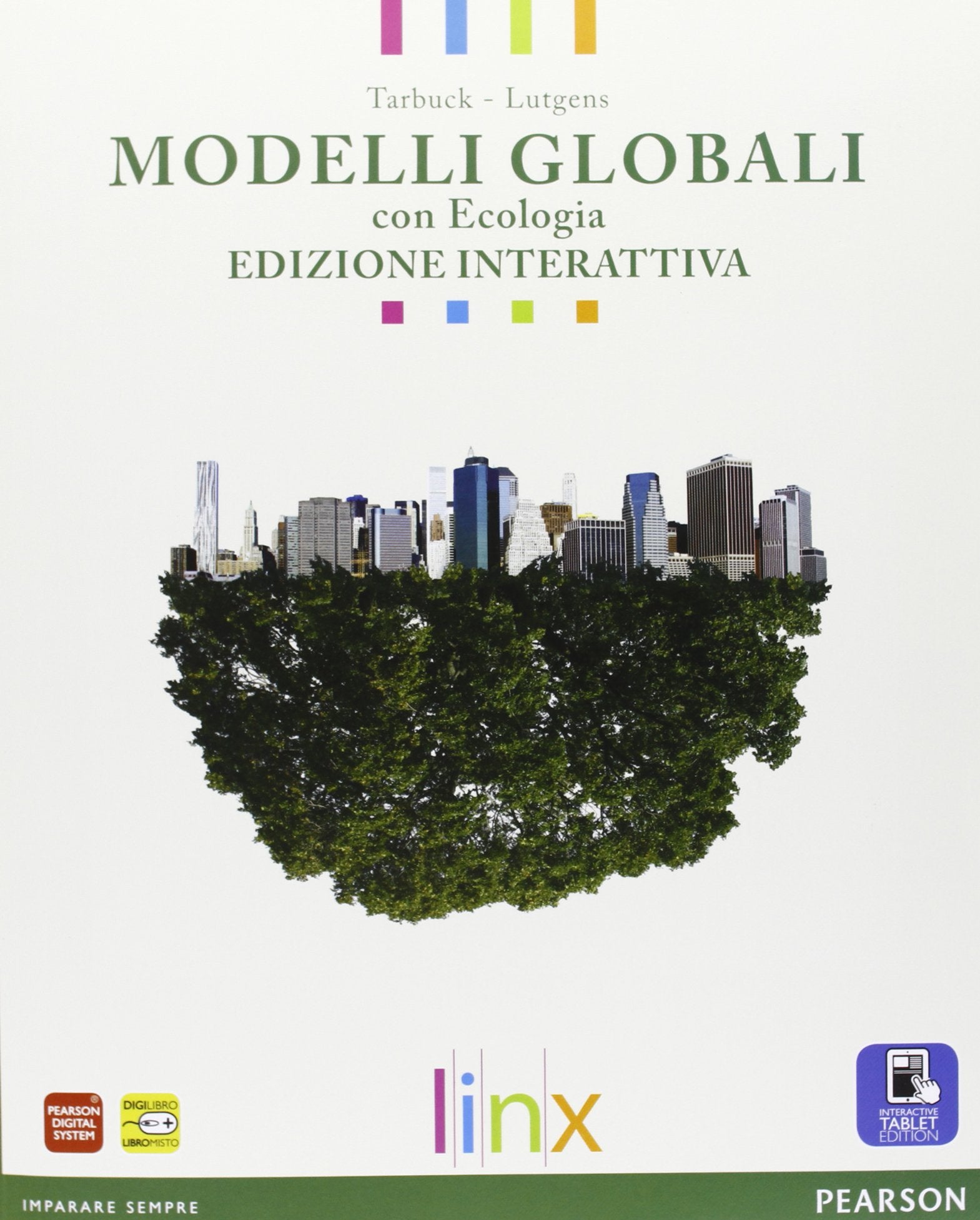 Modelli globali. Vol. unico. Con Ecologia. Ediz. interattiva. Per le Scuole superiori. Con e-book. Con espansione online Professional & Reference Books