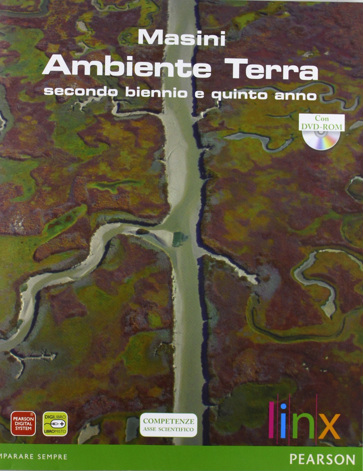 Ambiente Terra. Per il triennio delle Scuole superiori. Con DVD-ROM. Con espansione online Professional & Reference Books