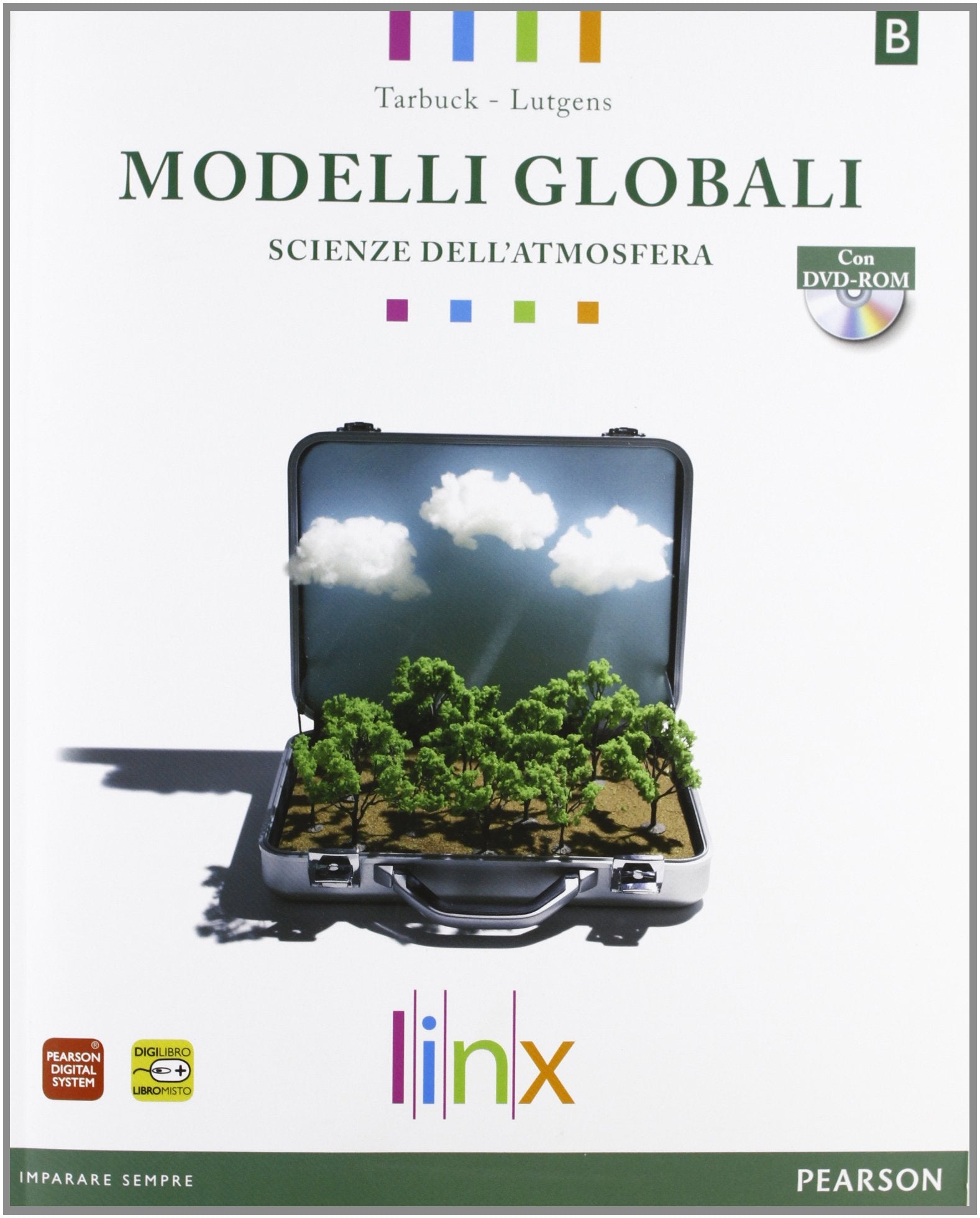 Modelli globali. Per le Scuole superiori. Con DVD-ROM. Con e-book. Con espansione online. Scienze atmosfera e ambiente (Vol. 2) Professional & Reference Books